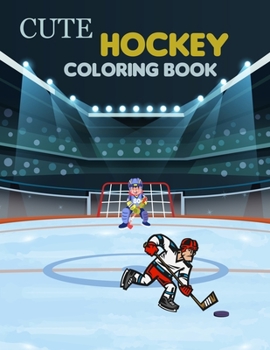 Paperback Cute Hockey Coloring Book: Hockey Coloring Book