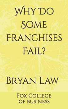 Paperback Why Do Some Franchises Fail? Book