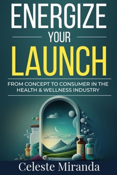 Paperback How to Launch a Health and Wellness Product Book