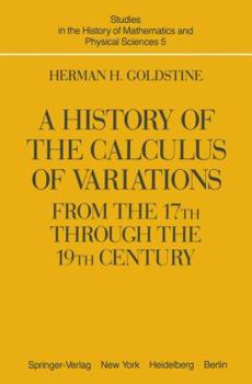 Paperback A History of the Calculus of Variations from the 17th through the 19th Century Book