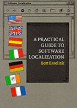 Paperback A Practical Guide to Software Localization (Language International World Directory) Book