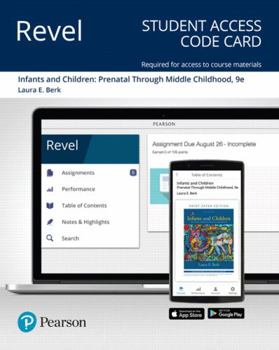 Printed Access Code Revel for Infants and Children: Prenatal Through Middle Childhood -- Access Card Book