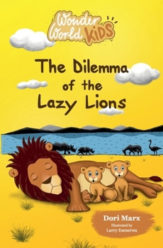 Wonder World Kids: The Dilemma of the Lazy Lions