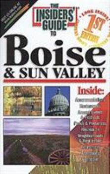 Paperback The Insiders' Guide to Boise and Sun Valley Book