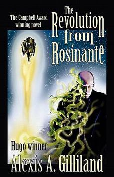 The Revolution from Rosinante - Book #1 of the Rosinante