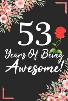 53 Years Of Being Awesome!: 53rd Birthday & Anniversary Notebook Flower Wide Ruled Lined Journal 6x9 Inch ( Legal ruled ) Family Gift Idea Mom Dad or Kids in Holidays - Marble & Red Love Flowers Cover