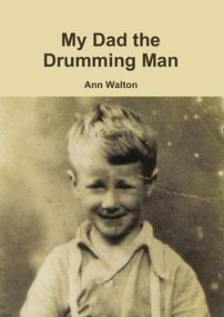 Paperback My Dad the Drumming Man Book