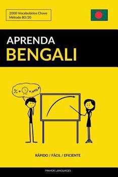 Paperback Aprenda Bengali - Rápido / Fácil / Eficiente: 2000 Vocabulários Chave [Portuguese] Book
