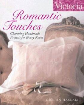 Hardcover Victoria Romantic Touches: Charming Handmade Projects for Every Room Book