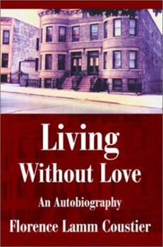 Paperback Living Without Love: An Autobiography Book
