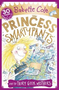 Paperback Princess Smartypants and the Fairy Geek Mothers Book