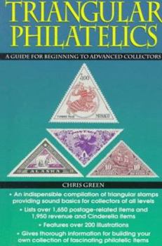 Paperback Triangular Philatelics: A Guide for Beginning and Advanced Collectors Book