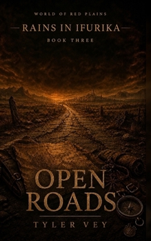 Paperback Open Roads: Rains in Ifurika - Book Three Book