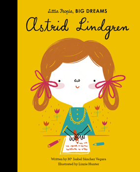 Astrid Lindgren - Book  of the Little People, Big Dreams