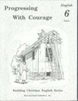 Unknown Binding Progressing With Courage, English 6 Tests by Rod & Staff Publishers (1994-05-03) Book