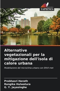 Paperback Alternative vegetazionali per la mitigazione dell'isola di calore urbana [Italian] Book