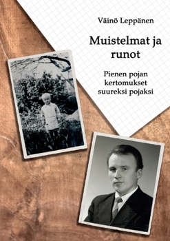 Paperback Muistelmat ja runot: Pienen pojan kertomukset suureksi pojaksi [Finnish] Book