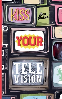 Paperback Kiss Your Television Book