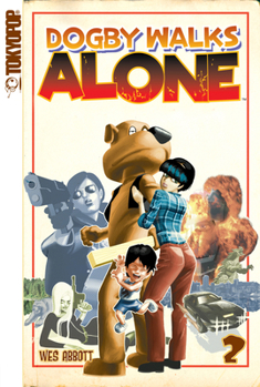 Dogby Walks Alone Volume 2 - Book #2 of the Dogby Walks Alone