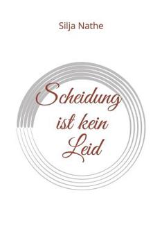 Paperback Scheidung ist kein Leid [German] Book