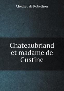 Paperback Chateaubriand et madame de Custine [French] Book