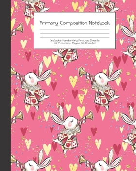 Paperback Primary Composition Notebook: Alice in Wonderland -Grades K-2 - Handwriting Practice Paper-Primary Ruled With Dotted Midline - 100 Pgs 50 Sheets - P Book