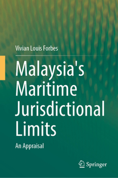 Hardcover Malaysia's Maritime Jurisdictional Limits: An Appraisal Book