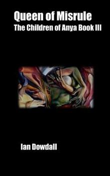 Paperback Queen of Misrule: The Children of Anya Volume III Book