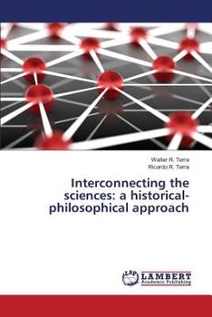Paperback Interconnecting the sciences: a historical-philosophical approach Book
