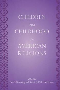 Paperback Children and Childhood in American Religions Book
