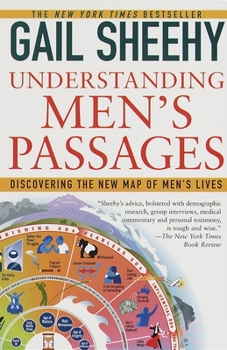 Paperback Understanding Men's Passages: Discovering the New Map of Men's Lives Book