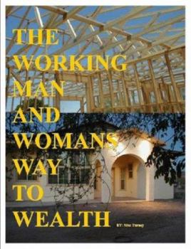 Paperback The Working Man And Womans Way To Wealth Book