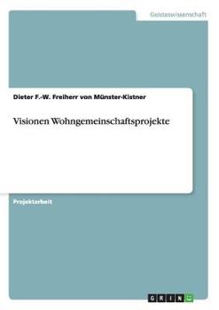 Paperback Visionen Wohngemeinschaftsprojekte [German] Book