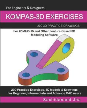 Paperback Kompas-3D Exercises: 200 3D Practice Drawings Book