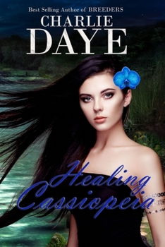 Paperback Healing Cassiopeia Book