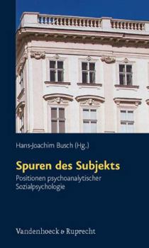 Paperback Spuren Des Subjekts: Positionen Psychoanalytischer Sozialpsychologie [German] Book