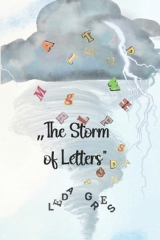 Paperback The Storm of Letters: A Wild Adventure through the Alphabet Book