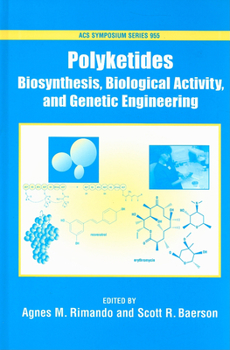 Hardcover Polyketides: Biosynthesis, Biological Activity, and Genetic Engineering Book