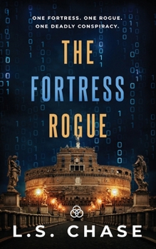 The Fortress Rogue (The Michelangelo Effect Trilogy)