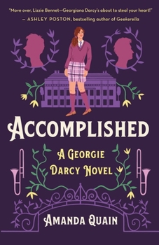 Hardcover Accomplished: A Georgie Darcy Novel Book