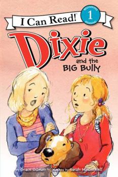 Paperback Dixie and the Big Bully Book