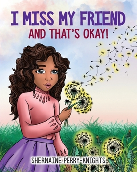 Paperback I Miss My Friend And That's Okay [Large Print] Book