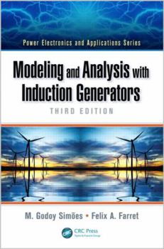 Hardcover Modeling and Analysis with Induction Generators Book