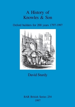 Paperback A History of Knowles & Son: Oxford builders for 200 years 1797-1997 Book