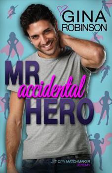 Paperback Mr. Accidental Hero: Jeremy Book