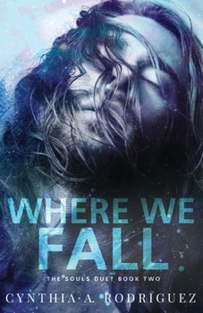 Where We Fall - Book #2 of the Souls Duet