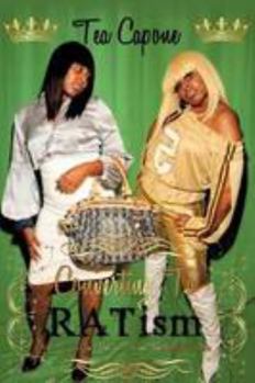 Paperback Converting To RATism: Hell...If You Can't Beat 'em-Join 'em! The Hoodrat Chronicles Book