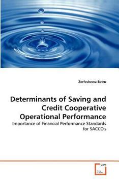 Paperback Determinants of Saving and Credit Cooperative Operational Performance Book