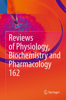 Reviews of Physiology, Biochemistry and Pharmacology, Volume 162