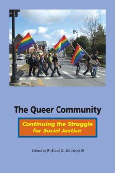 Paperback The Queer Community: Continuing the Struggle for Social Justice Book